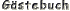 G&auml;stebuch